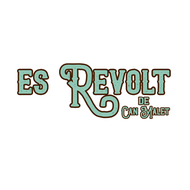ES REVOLT DE CAN MALET